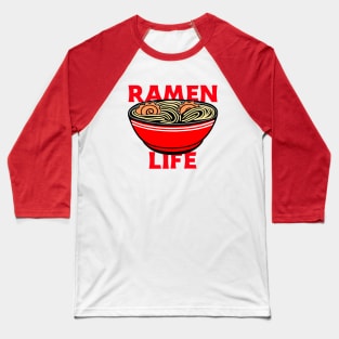 RAMEN Life Ramen Red Noodle Bowl With Pork Baseball T-Shirt